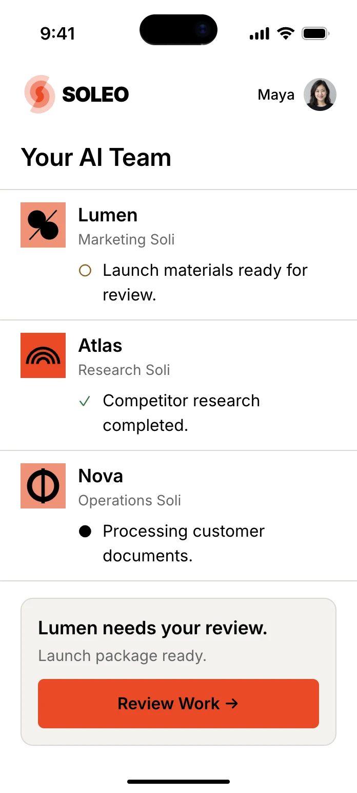 SOLEO mobile AI team: Lumen's launch materials await review, Atlas has completed competitor research, and Nova is processing customer documents.